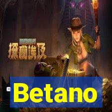 Betano