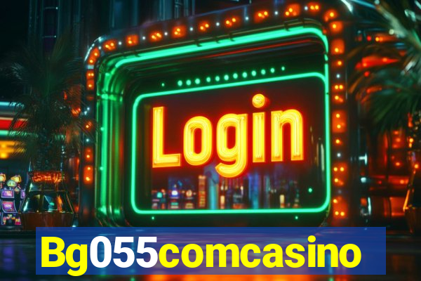 Bg055comcasino