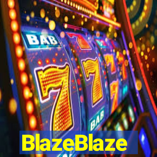 BlazeBlaze