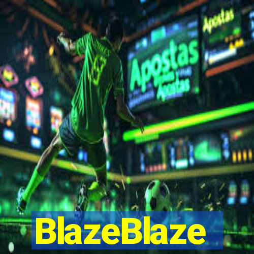 BlazeBlaze