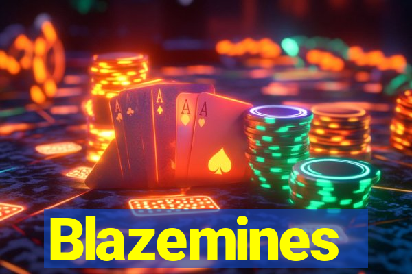 Blazemines