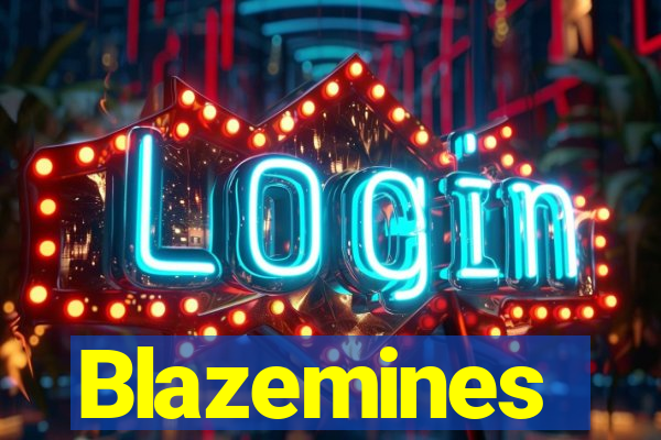 Blazemines