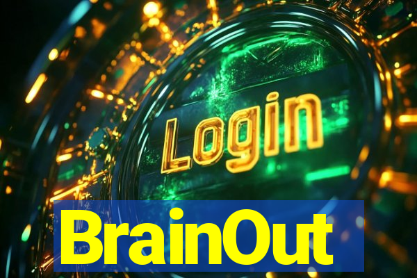 BrainOut