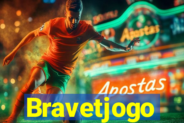 Bravetjogo