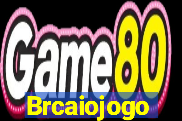 Brcaiojogo