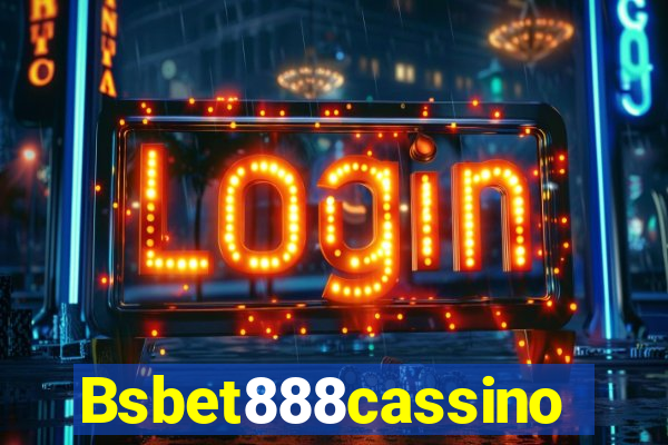 Bsbet888cassino