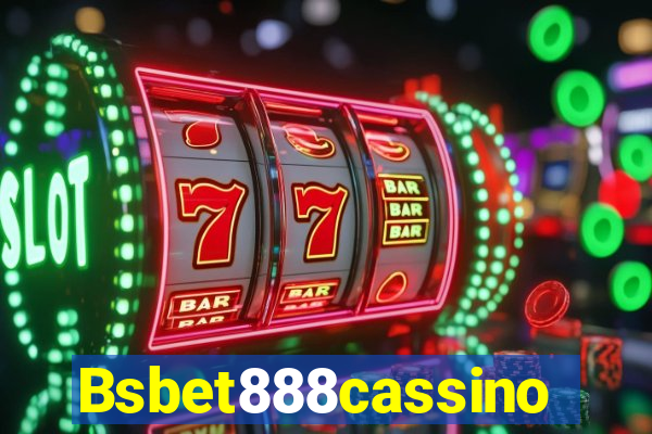 Bsbet888cassino