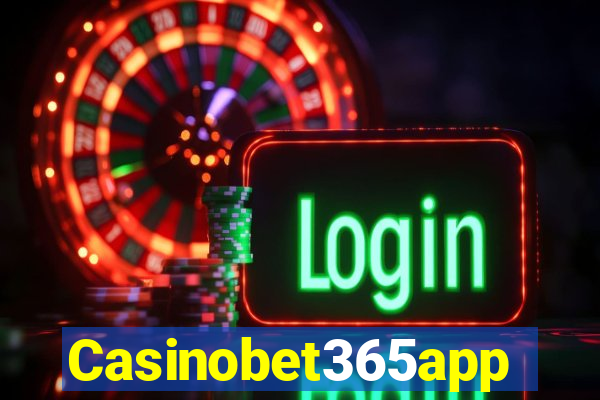 Casinobet365app