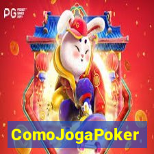 ComoJogaPoker