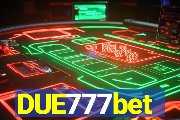 DUE777bet