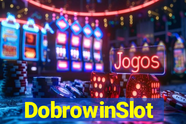 DobrowinSlot