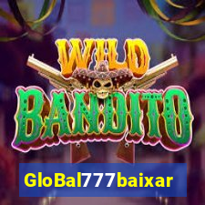 GloBal777baixar