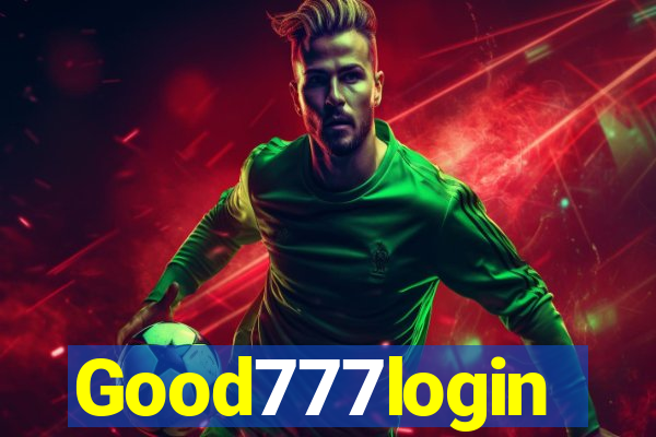 Good777login