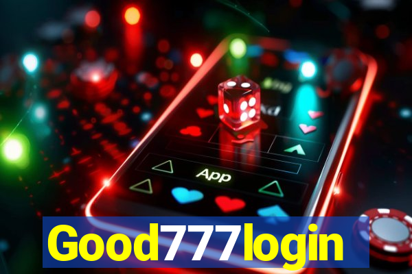 Good777login