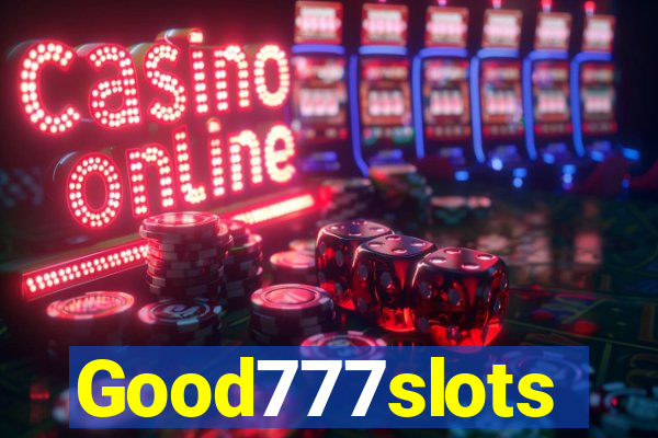 Good777slots