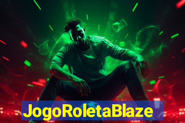 JogoRoletaBlaze