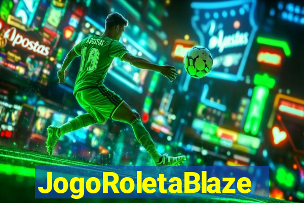 JogoRoletaBlaze