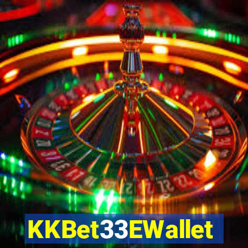 KKBet33EWallet