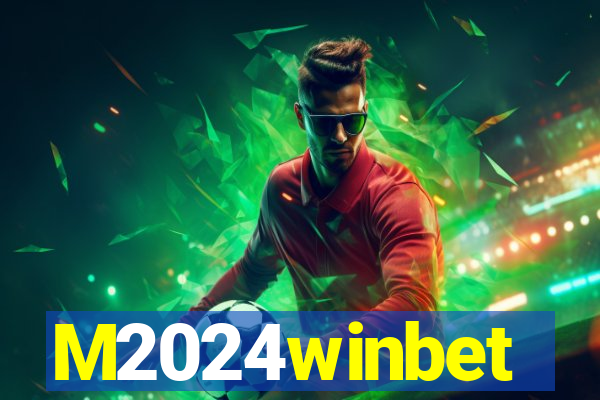 M2024winbet