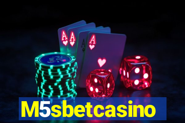 M5sbetcasino