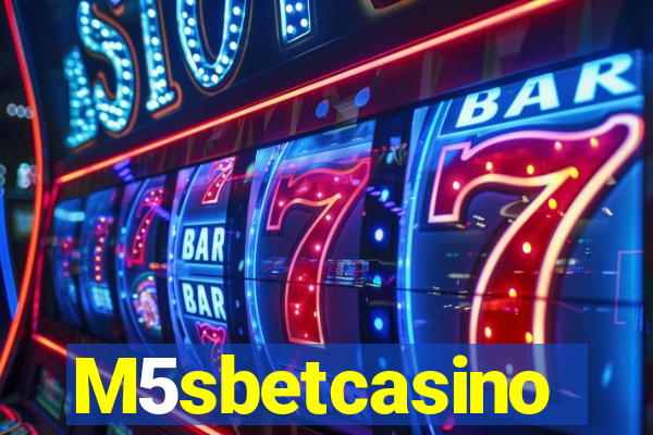 M5sbetcasino