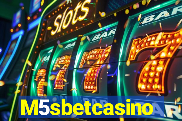 M5sbetcasino