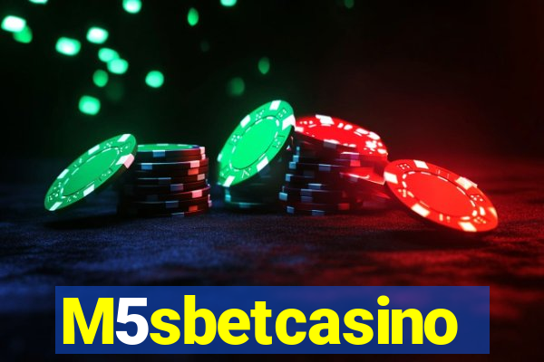 M5sbetcasino