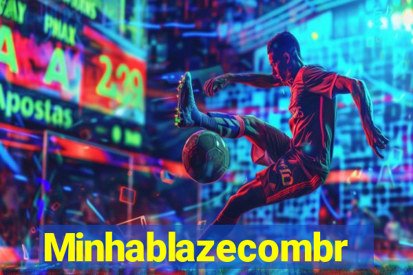 Minhablazecombr