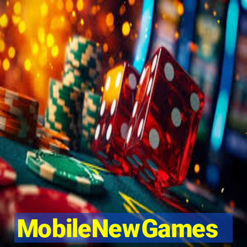 MobileNewGames