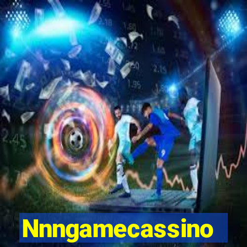 Nnngamecassino