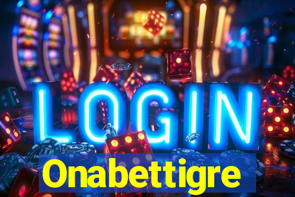 Onabettigre