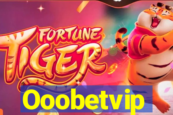 Ooobetvip