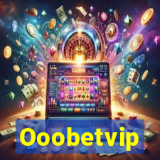 Ooobetvip