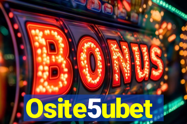 Osite5ubet