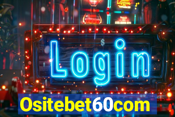 Ositebet60com