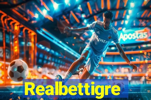 Realbettigre