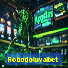 Robodoluvabet