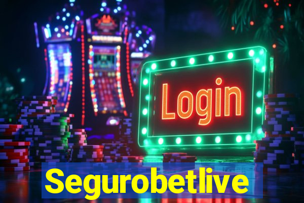 Segurobetlive