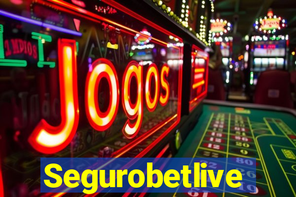 Segurobetlive