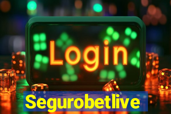 Segurobetlive