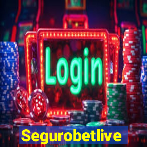 Segurobetlive