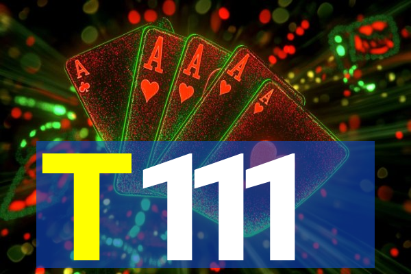 T111