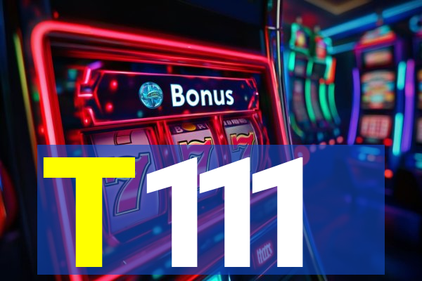 T111