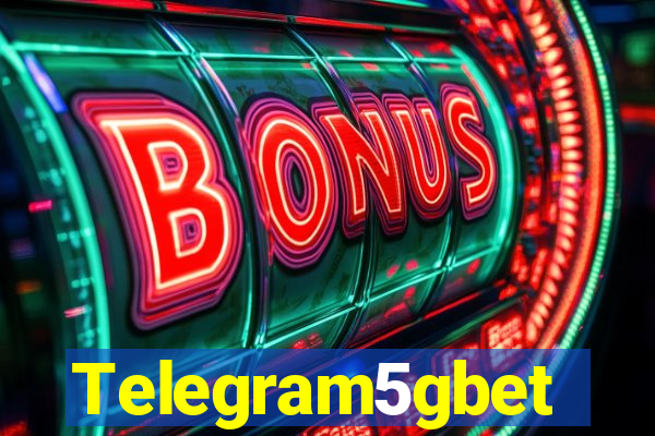 Telegram5gbet