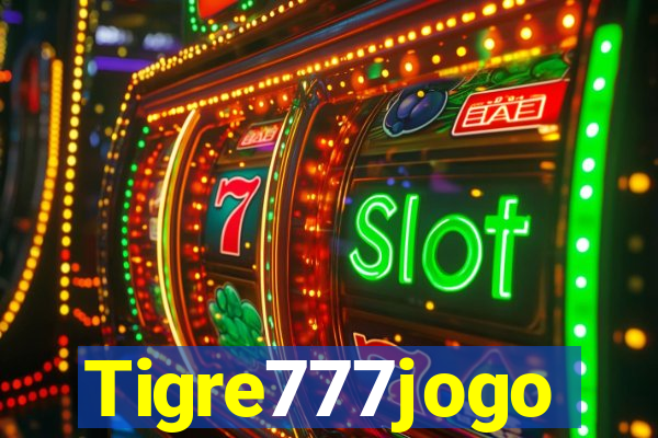 Tigre777jogo