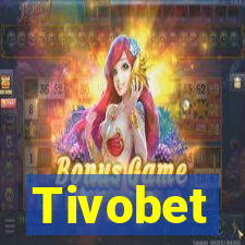 Tivobet