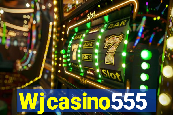 Wjcasino555