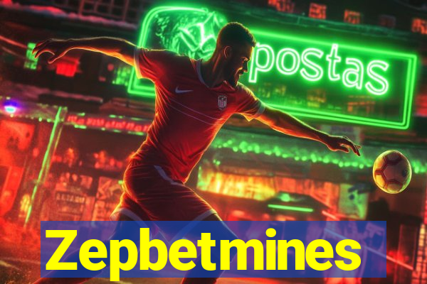 Zepbetmines