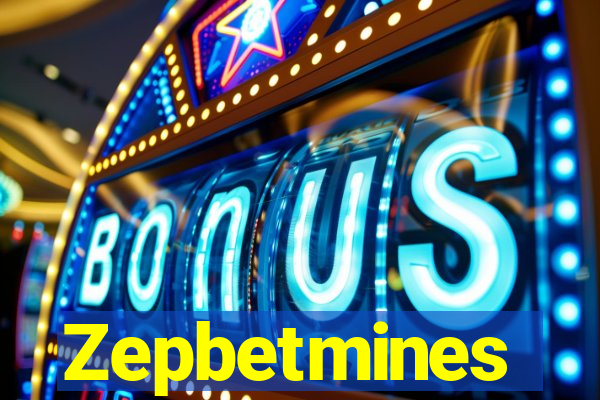 Zepbetmines