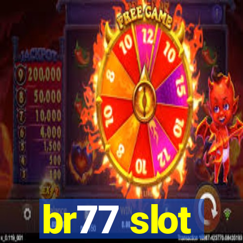 br77 slot